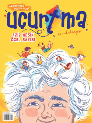 Uçurtma Çocuk Dergisi 22. Sayı – Aziz Nesin Özel Sayısı