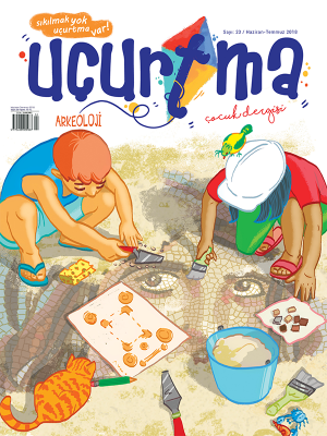 Uçurtma Çocuk Dergisi 23. Sayı – Arkeoloji